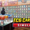 TCG Card Shop Simulator